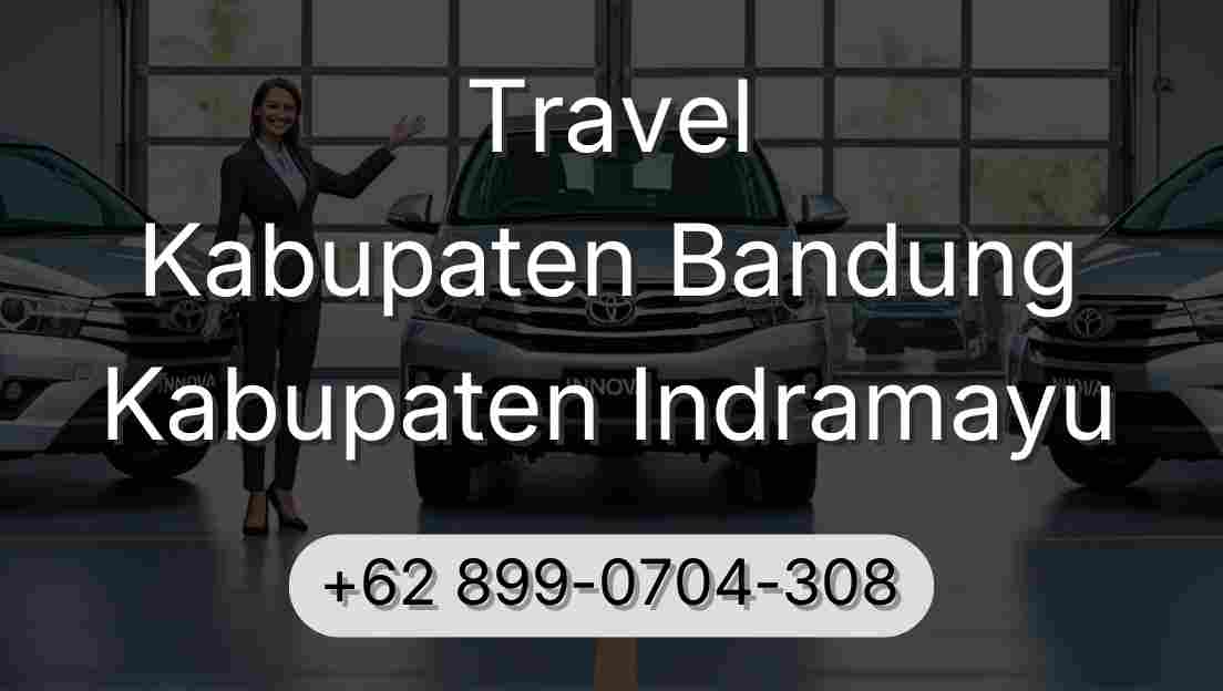 Travel Kabupaten Bandung Kabupaten Indramayu