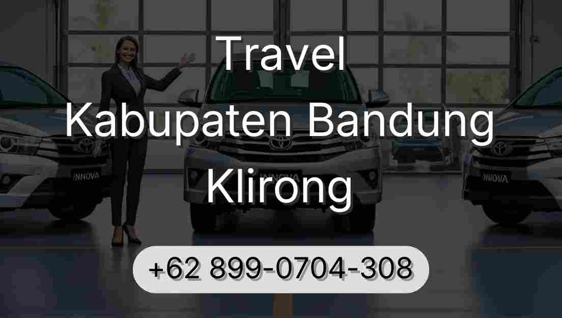 Travel Kabupaten Bandung Klirong