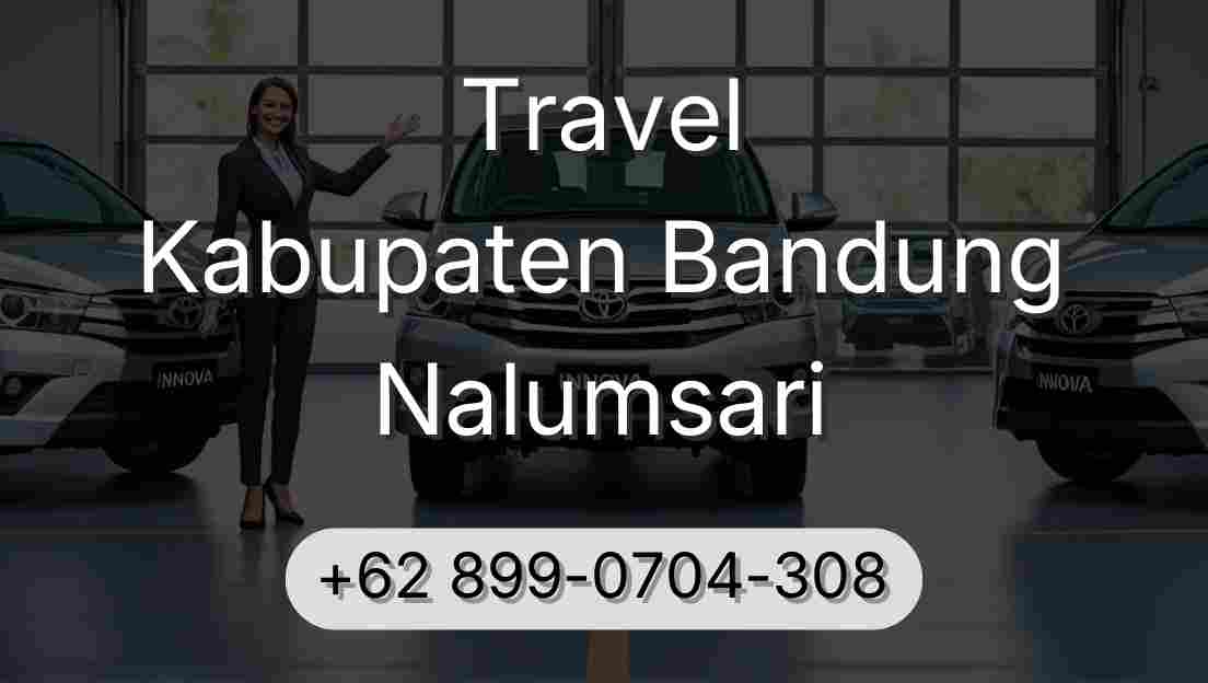 Travel Kabupaten Bandung Nalumsari