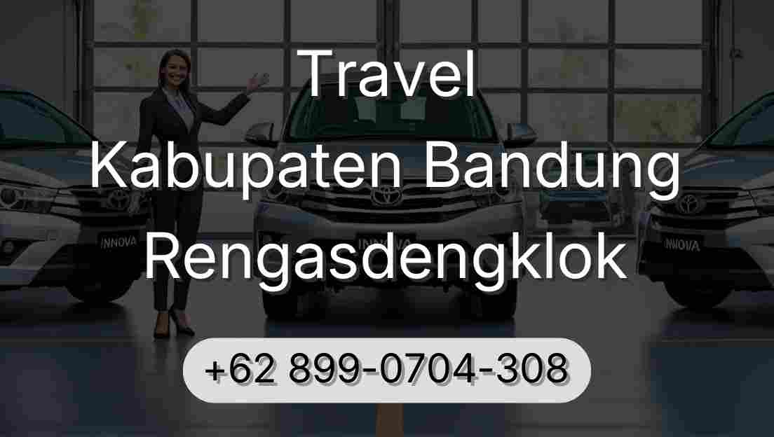 Travel Kabupaten Bandung Rengasdengklok