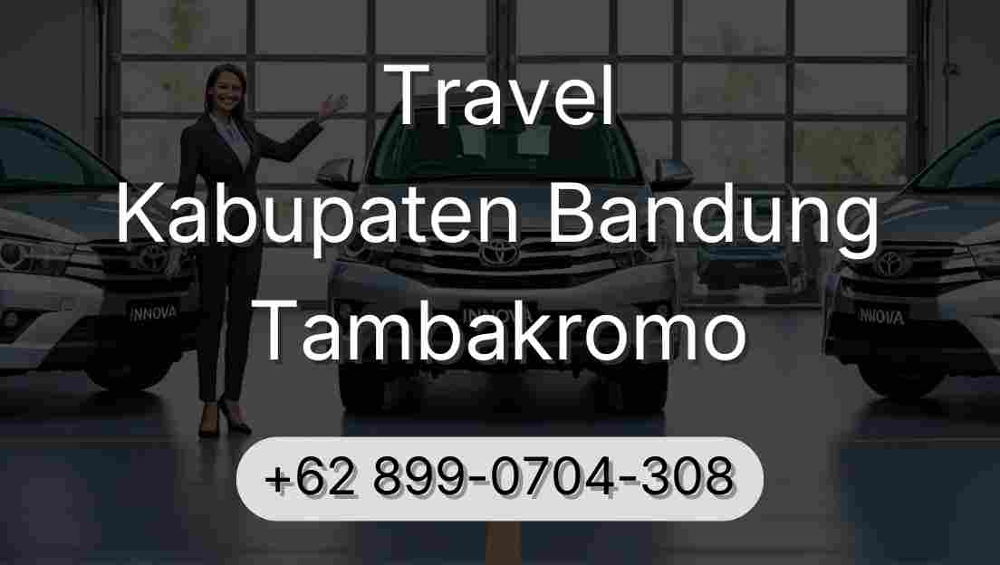 Travel Kabupaten Bandung Tambakromo