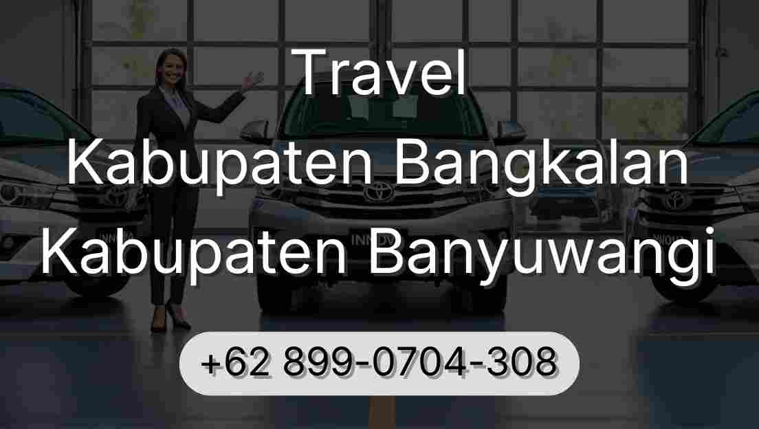 Travel Kabupaten Bangkalan Kabupaten Banyuwangi