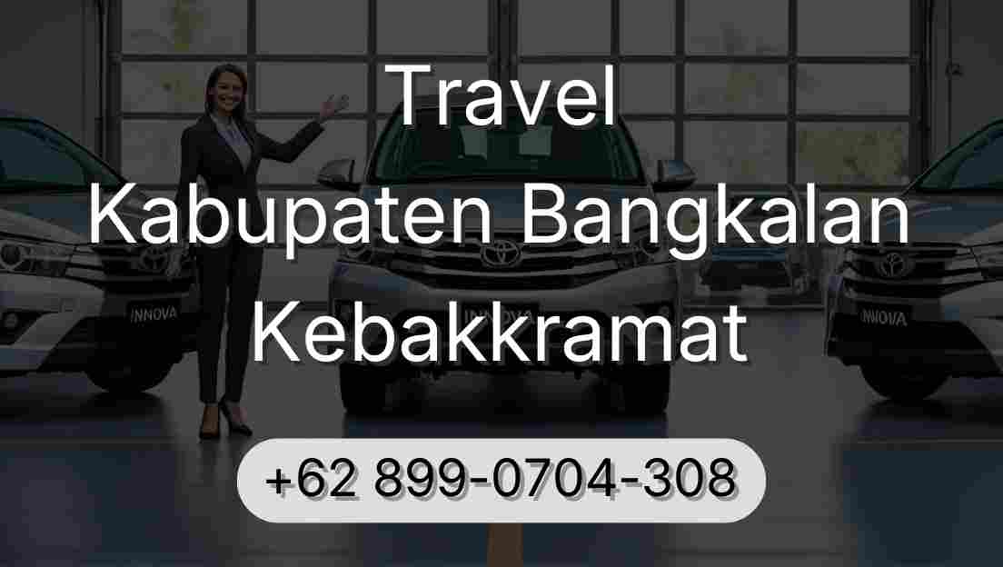 Travel Kabupaten Bangkalan Kebakkramat