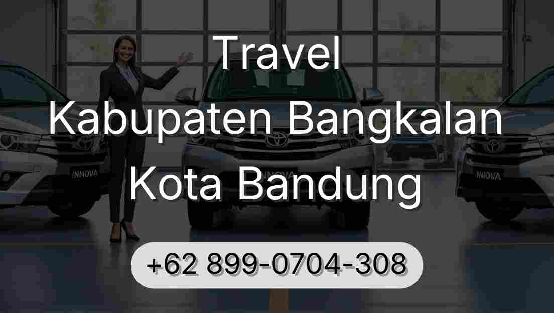 Travel Kabupaten Bangkalan Kota Bandung