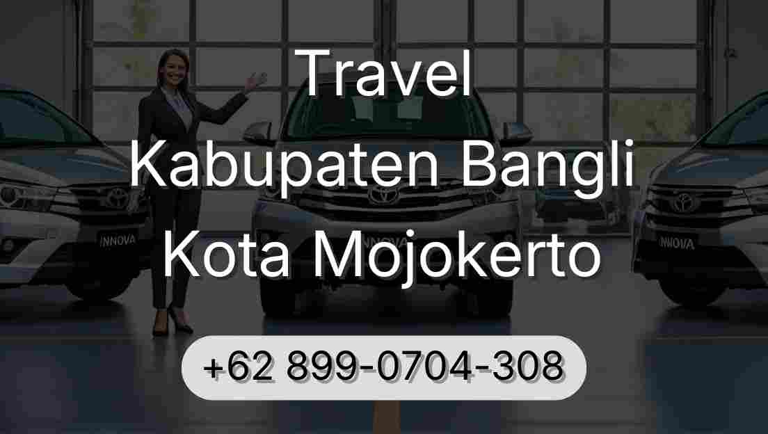 Travel Kabupaten Bangli Kota Mojokerto