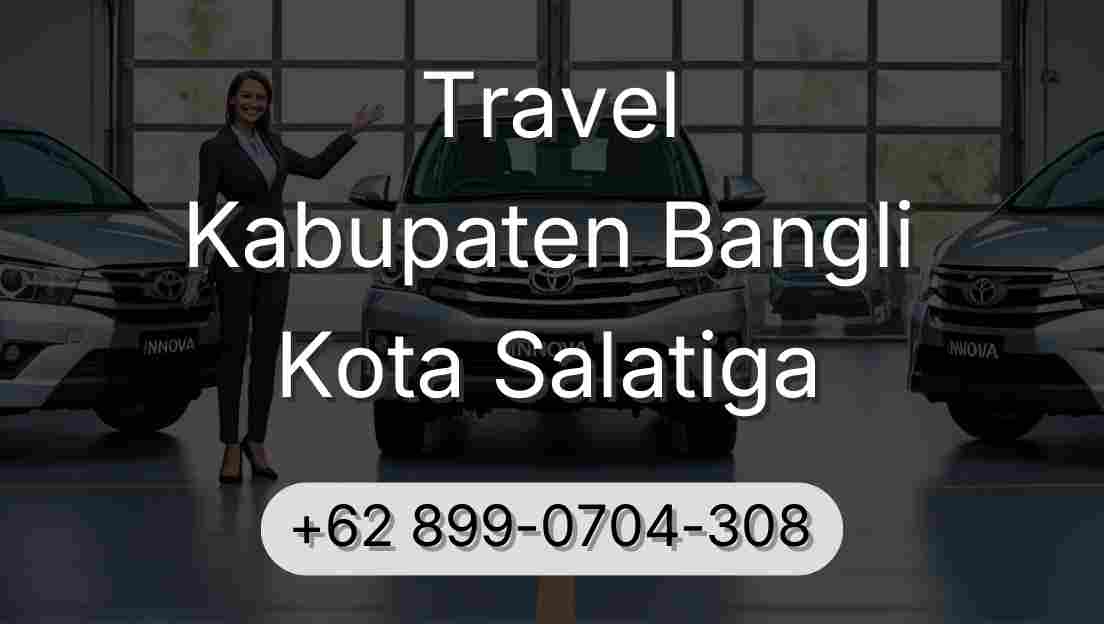 Travel Kabupaten Bangli Kota Salatiga