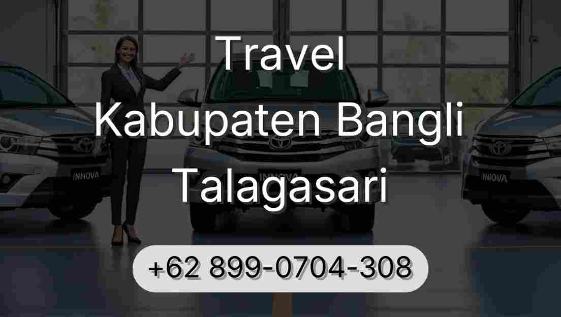 Travel Kabupaten Bangli Talagasari