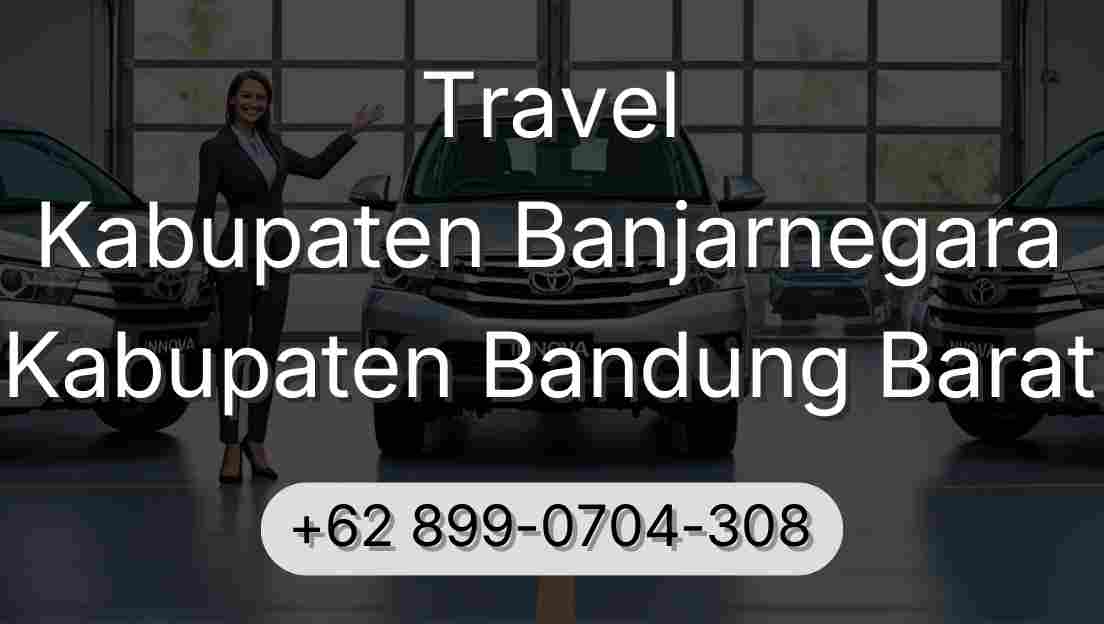 Travel Kabupaten Banjarnegara Kabupaten Bandung Barat