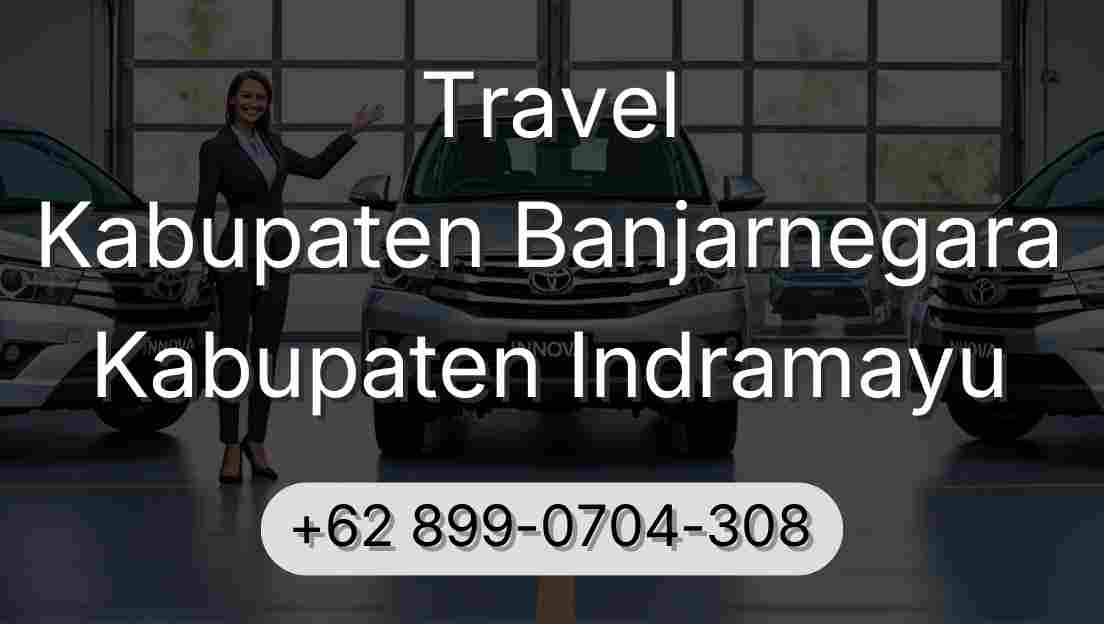 Travel Kabupaten Banjarnegara Kabupaten Indramayu
