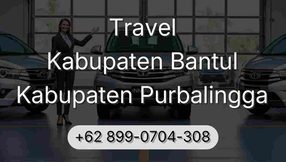 Travel Kabupaten Bantul Kabupaten Purbalingga