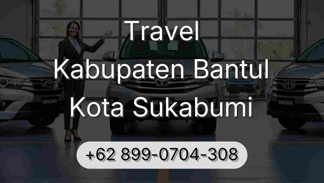 Travel Kabupaten Bantul Kota Sukabumi