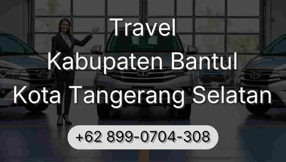Travel Kabupaten Bantul Kota Tangerang Selatan