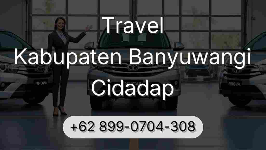 Travel Kabupaten Banyuwangi Cidadap