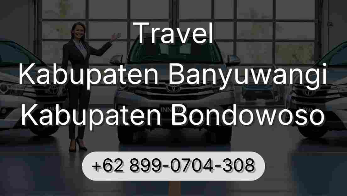 Travel Kabupaten Banyuwangi Kabupaten Bondowoso