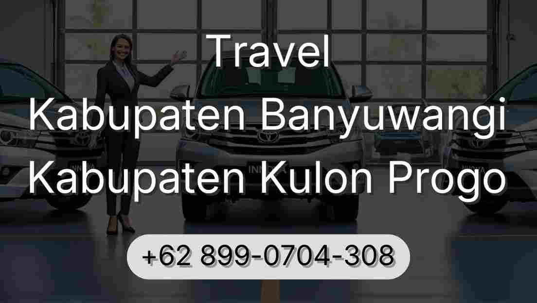 Travel Kabupaten Banyuwangi Kabupaten Kulon Progo