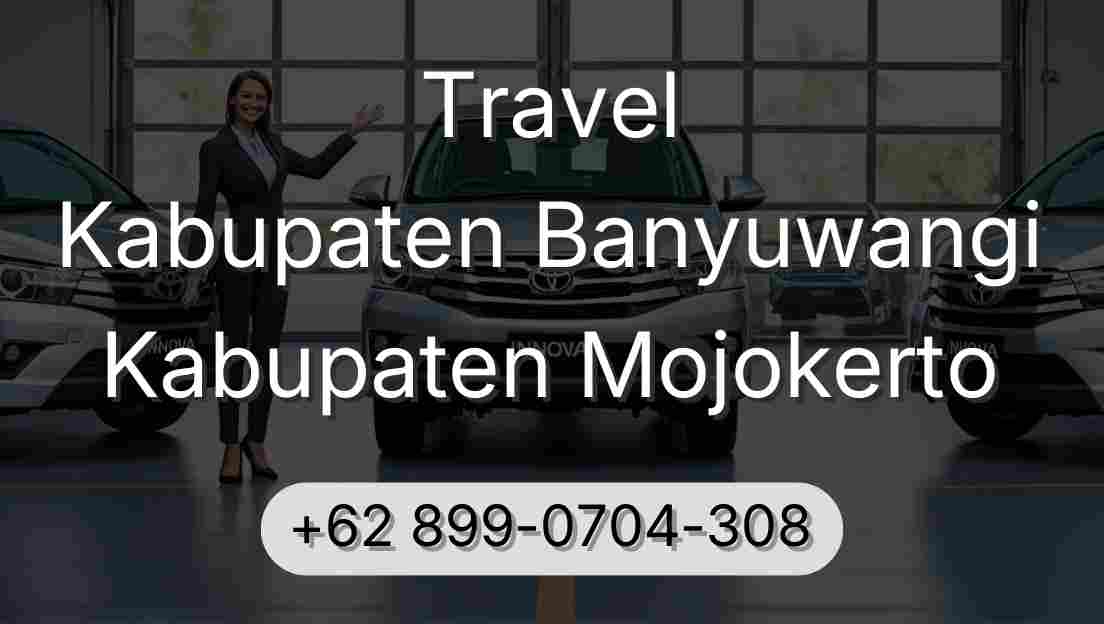 Travel Kabupaten Banyuwangi Kabupaten Mojokerto