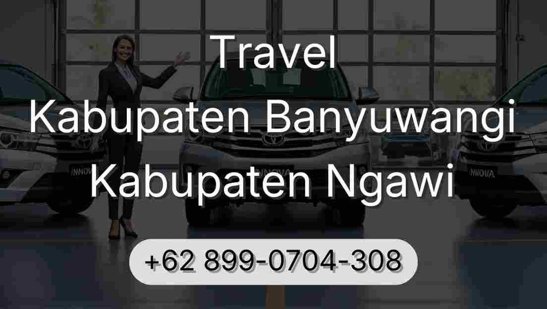 Travel Kabupaten Banyuwangi Kabupaten Ngawi