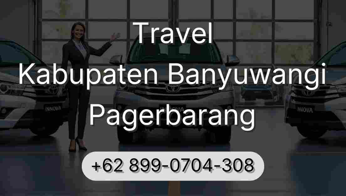 Travel Kabupaten Banyuwangi Pagerbarang