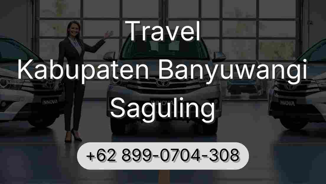 Travel Kabupaten Banyuwangi Saguling