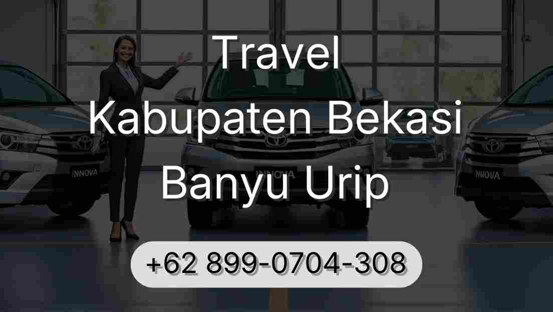 Travel Kabupaten Bekasi Banyu Urip