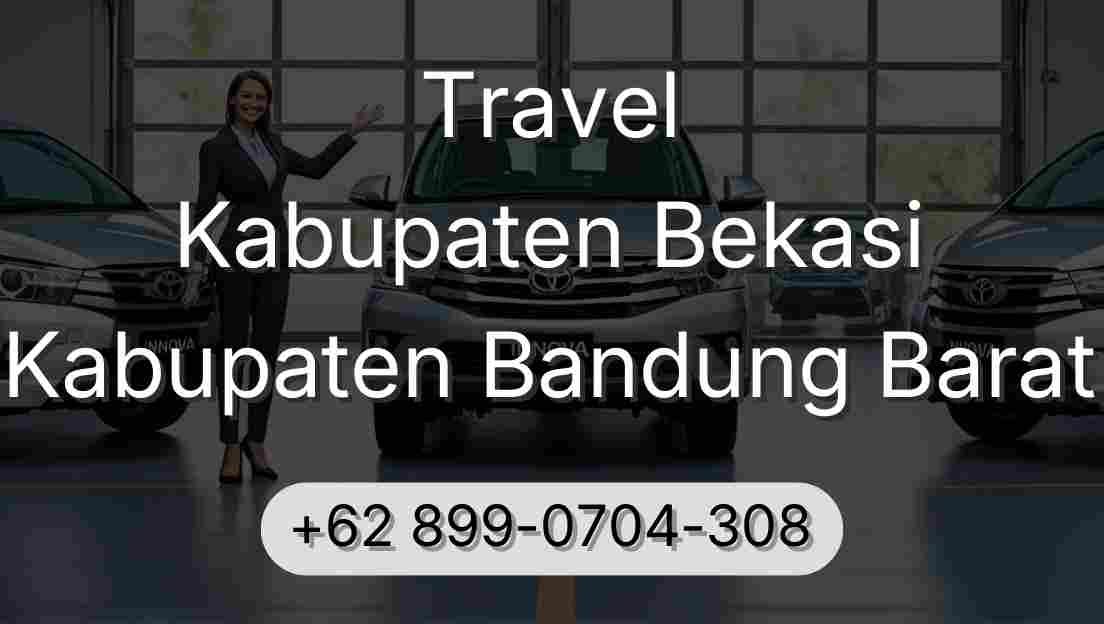 Travel Kabupaten Bekasi Kabupaten Bandung Barat