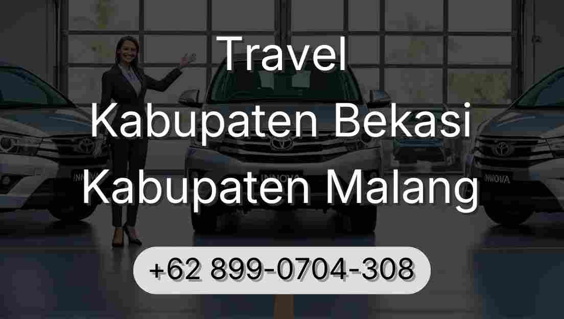 Travel Kabupaten Bekasi Kabupaten Malang