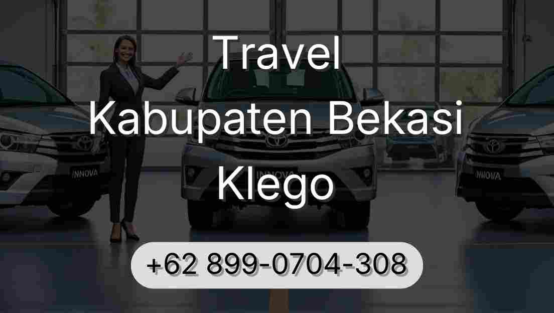 Travel Kabupaten Bekasi Klego