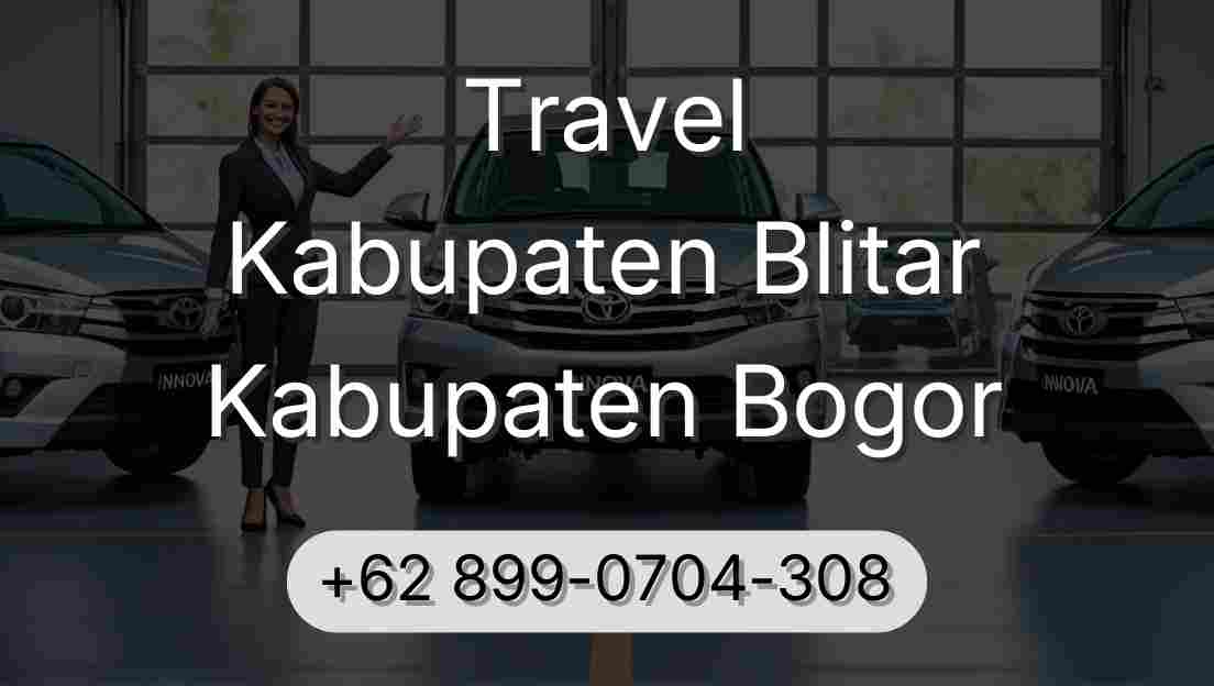 Travel Kabupaten Blitar Kabupaten Bogor