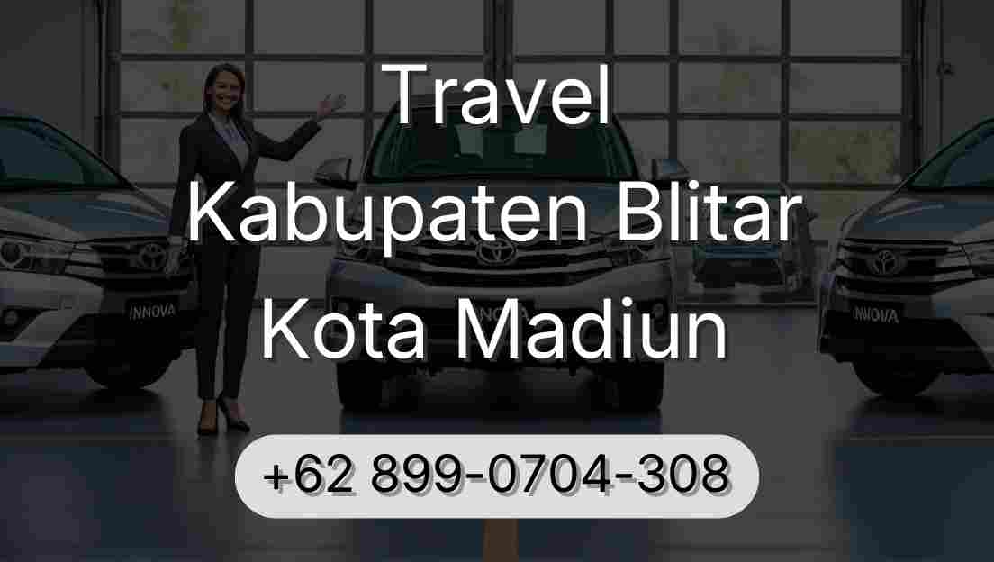 Travel Kabupaten Blitar Kota Madiun