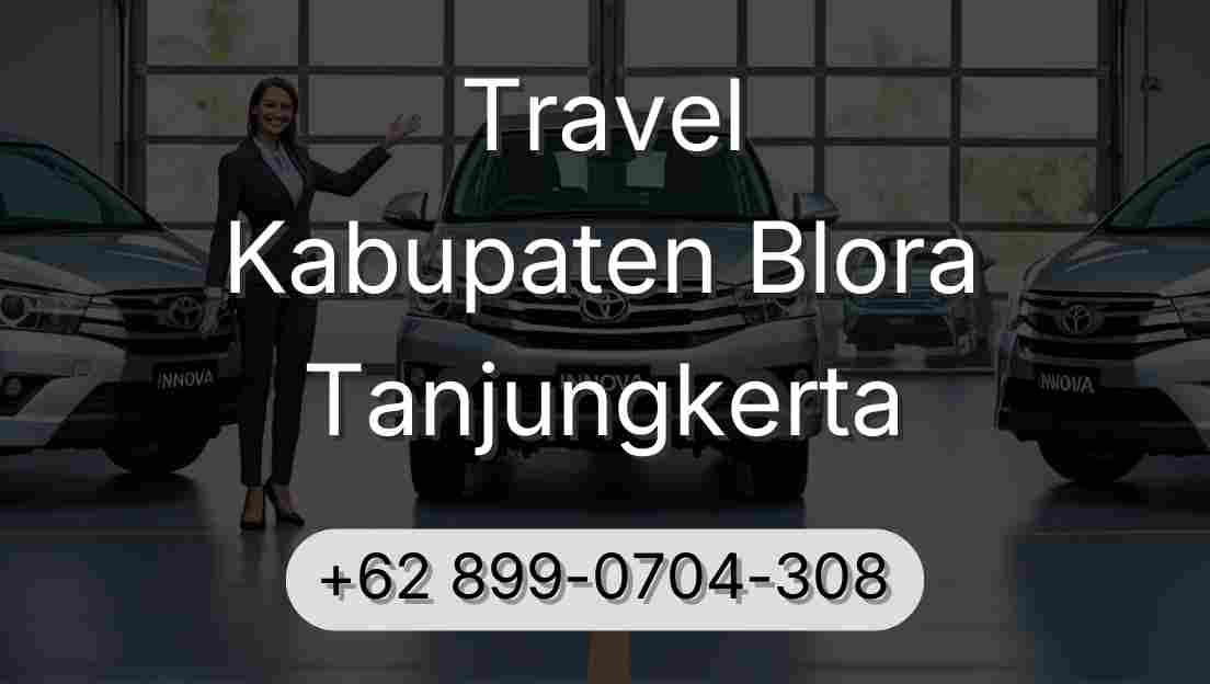 Travel Kabupaten Blora Tanjungkerta