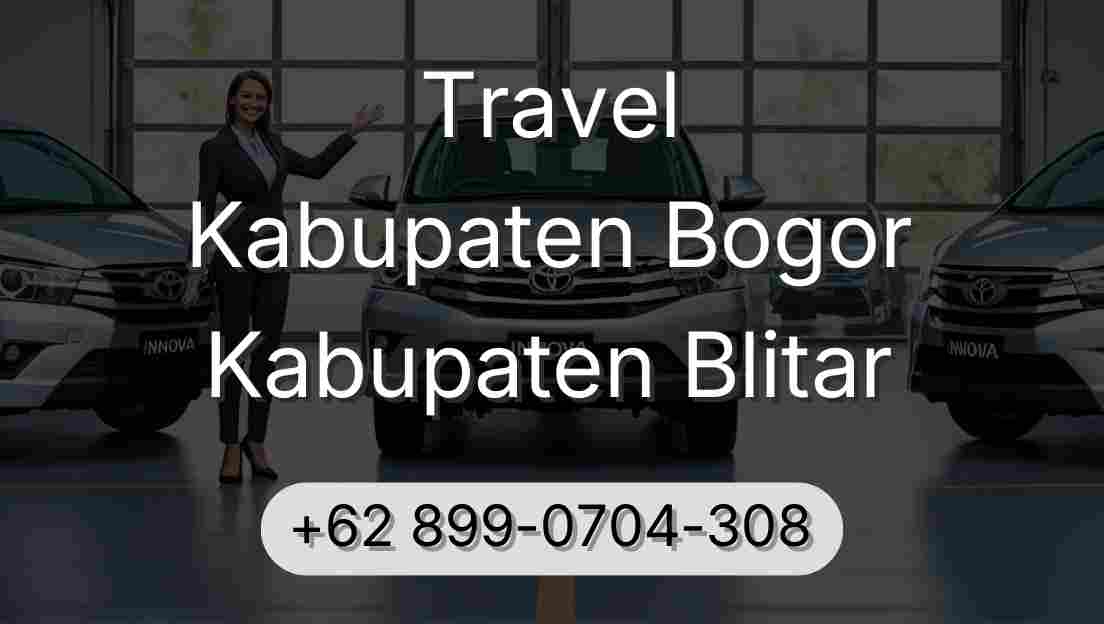 Travel Kabupaten Bogor Kabupaten Blitar