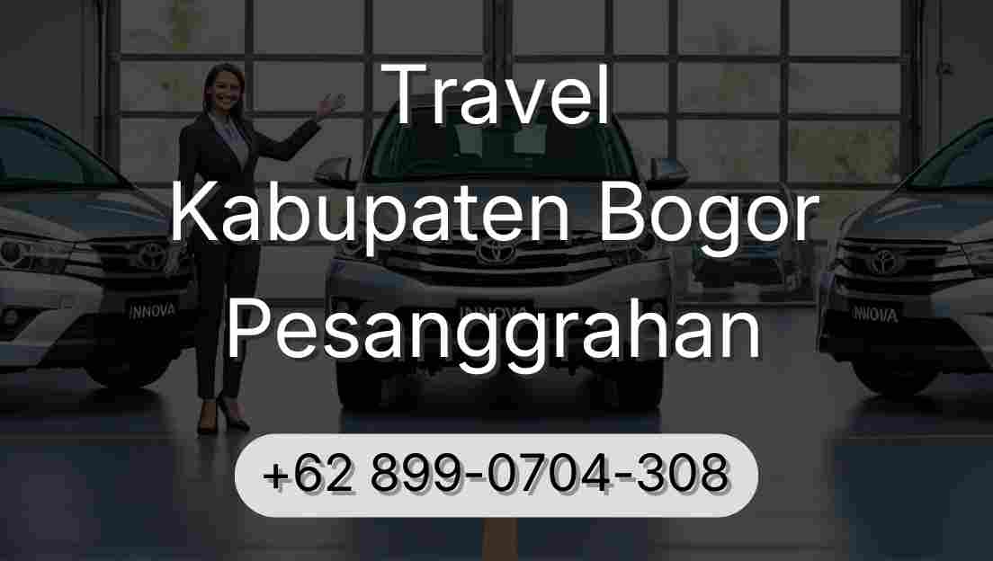Travel Kabupaten Bogor Pesanggrahan