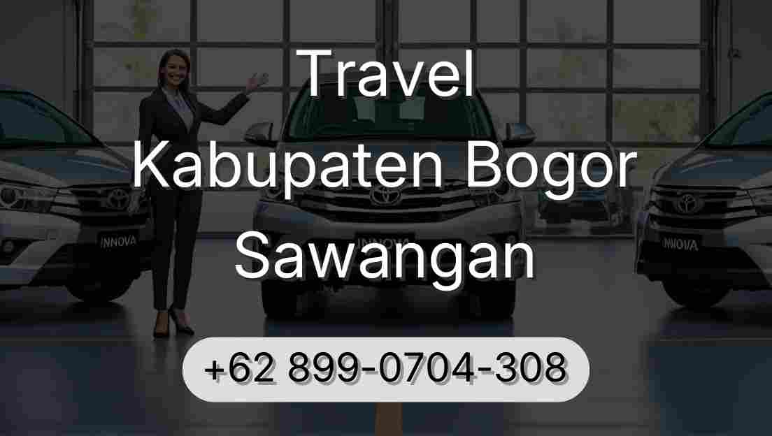 Travel Kabupaten Bogor Sawangan