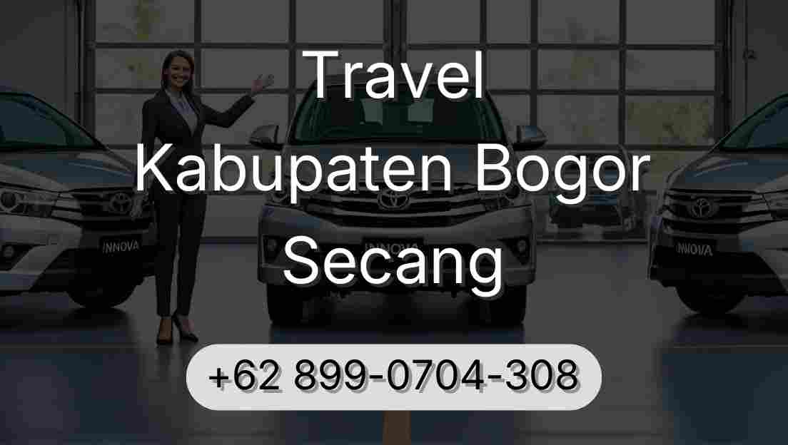 Travel Kabupaten Bogor Secang