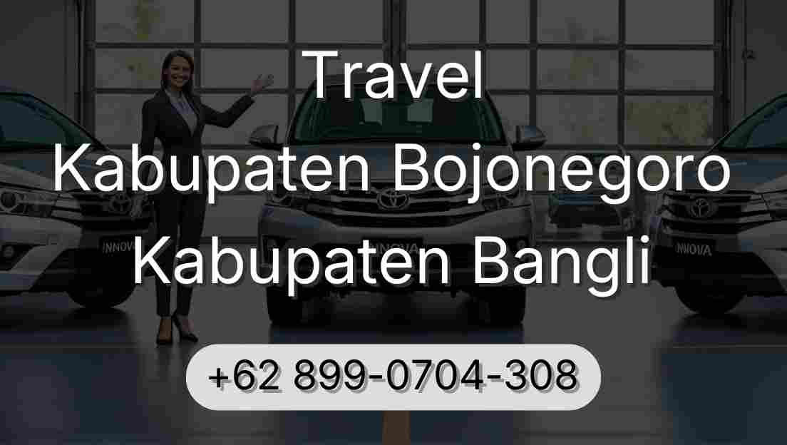 Travel Kabupaten Bojonegoro Kabupaten Bangli