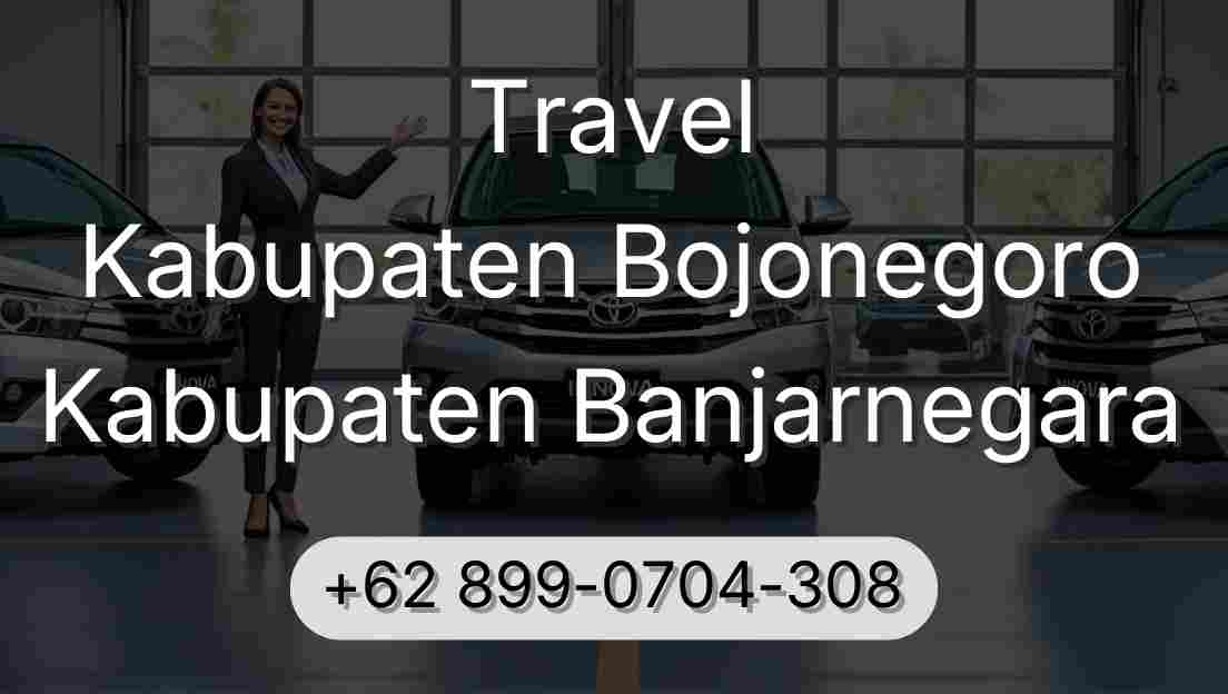 Travel Kabupaten Bojonegoro Kabupaten Banjarnegara