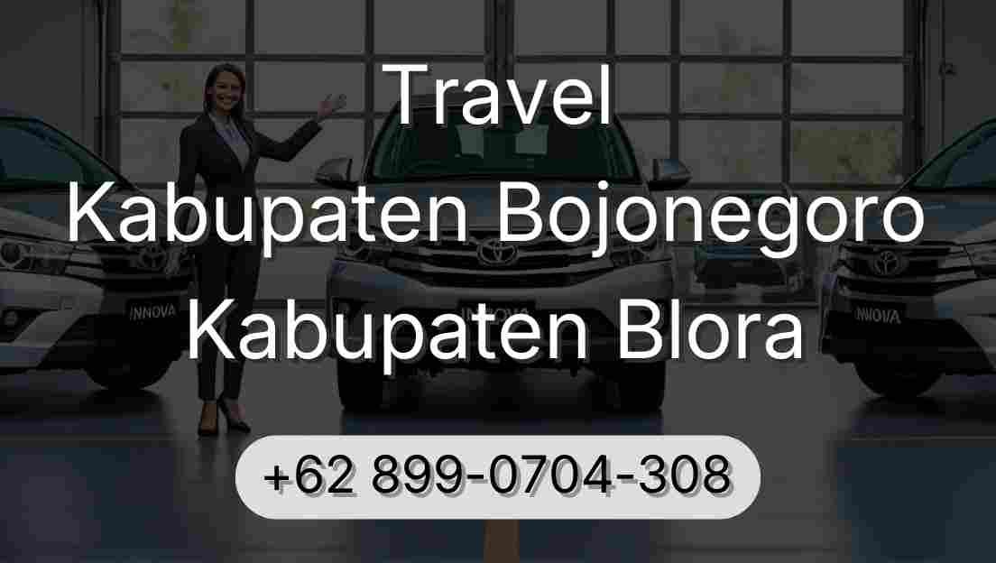 Travel Kabupaten Bojonegoro Kabupaten Blora