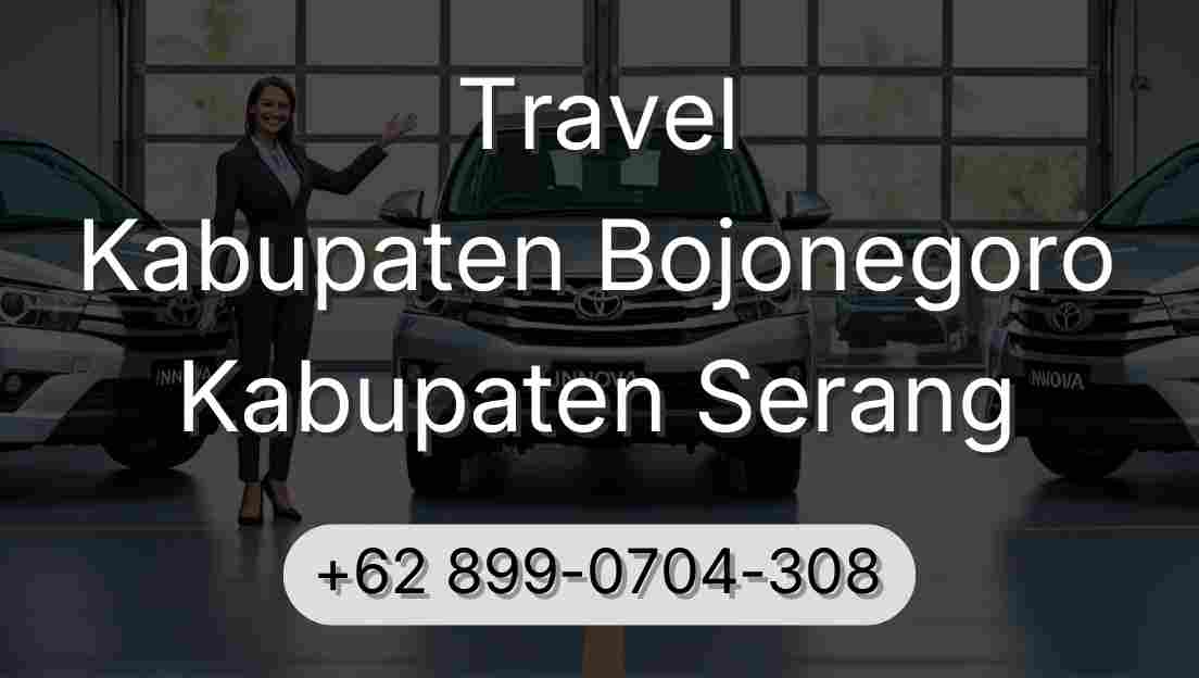 Travel Kabupaten Bojonegoro Kabupaten Serang