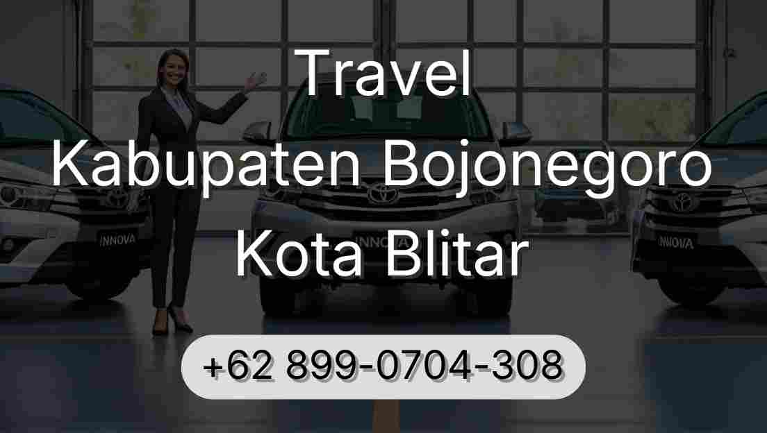 Travel Kabupaten Bojonegoro Kota Blitar