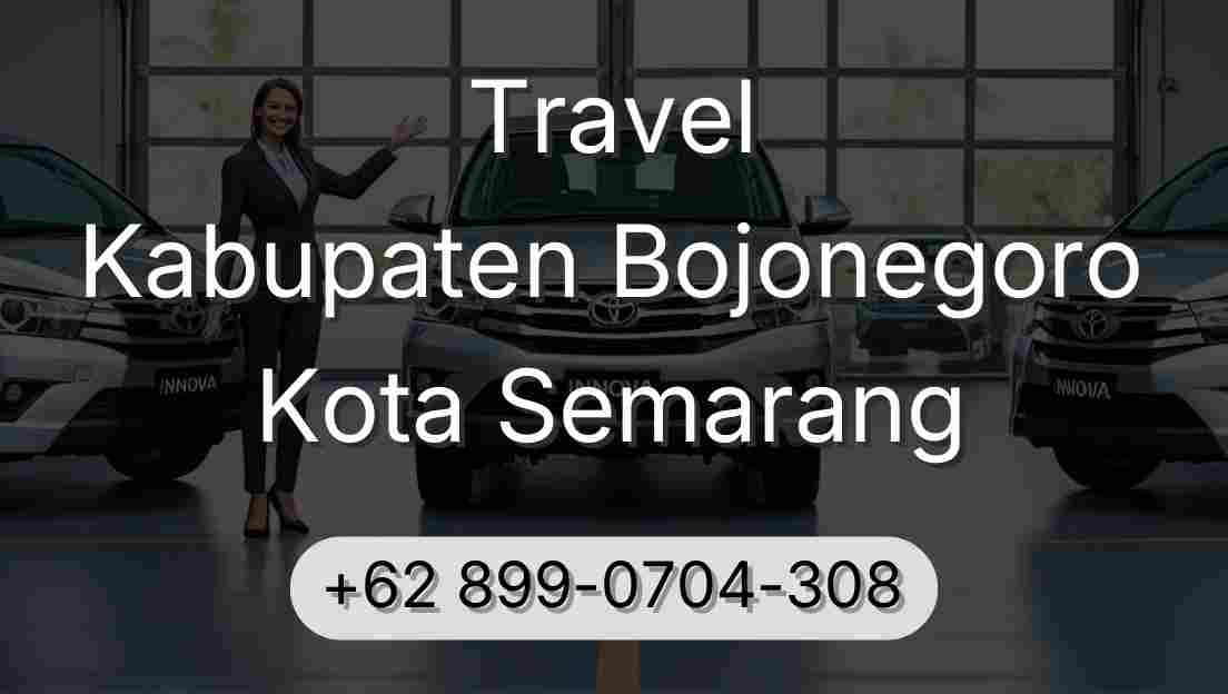 Travel Kabupaten Bojonegoro Kota Semarang