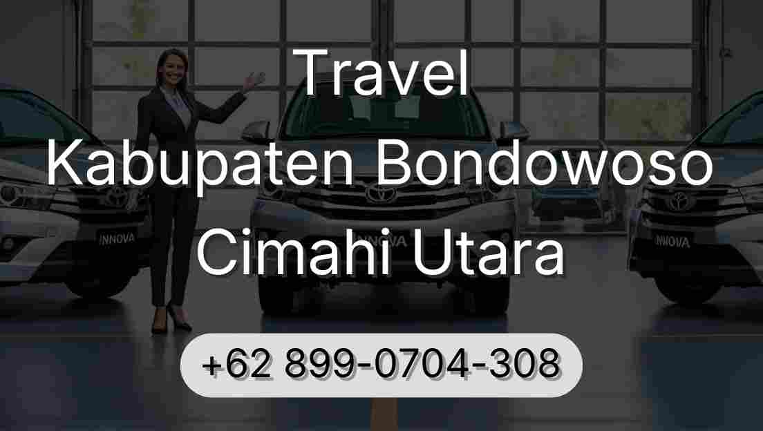 Travel Kabupaten Bondowoso Cimahi Utara