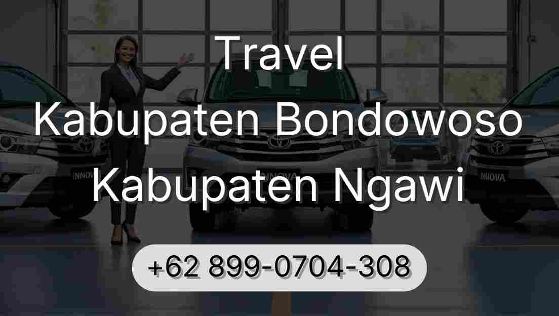 Travel Kabupaten Bondowoso Kabupaten Ngawi