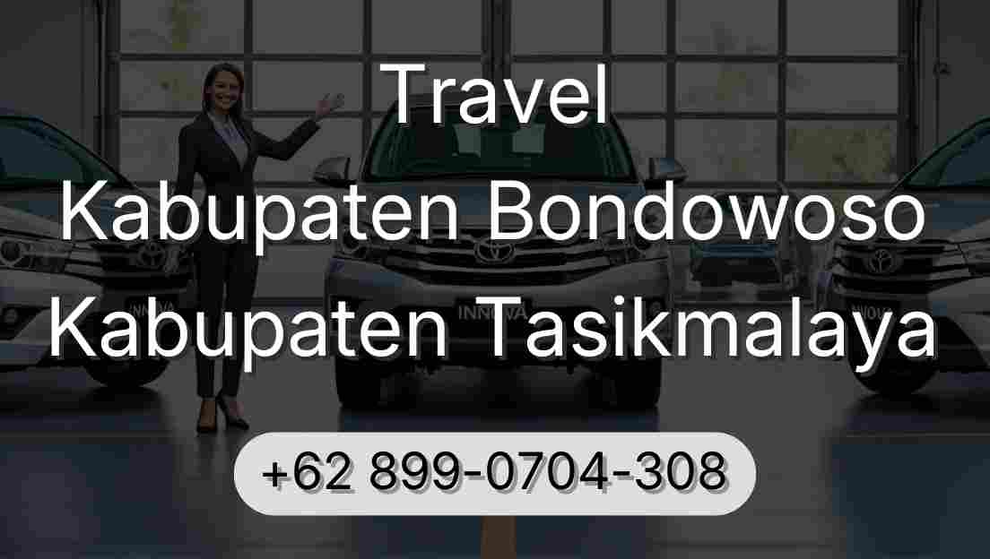 Travel Kabupaten Bondowoso Kabupaten Tasikmalaya