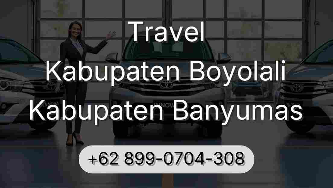 Travel Kabupaten Boyolali Kabupaten Banyumas