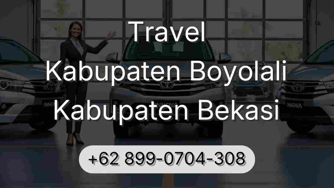 Travel Kabupaten Boyolali Kabupaten Bekasi