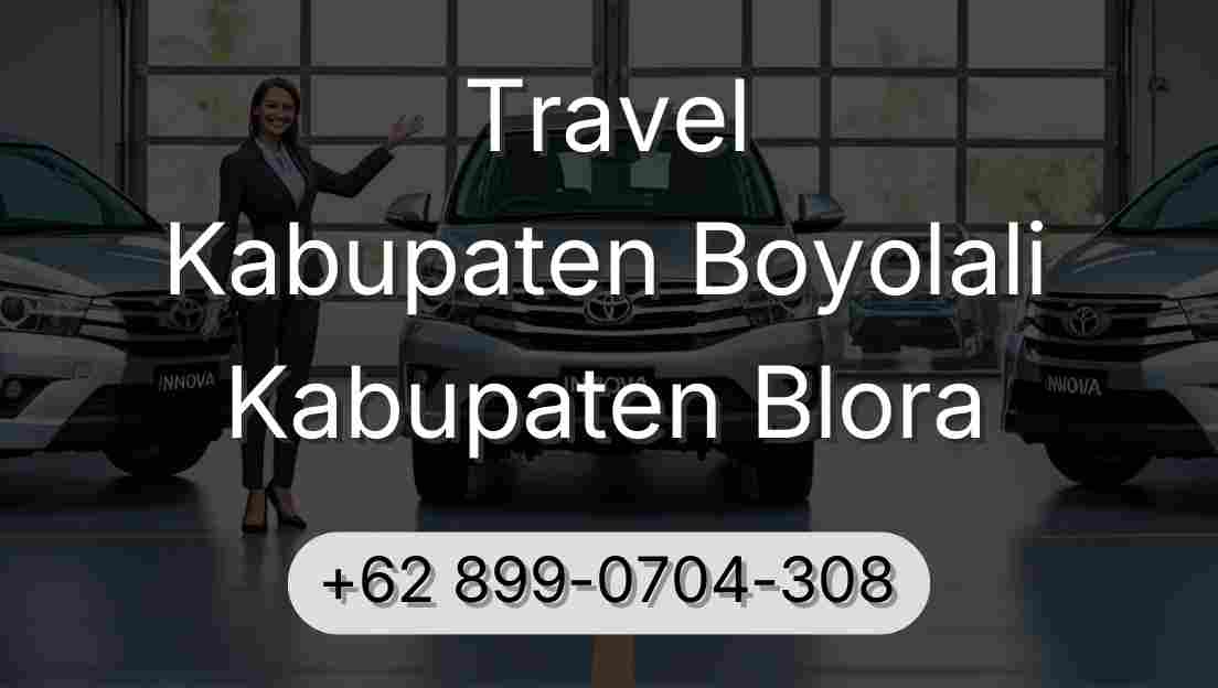 Travel Kabupaten Boyolali Kabupaten Blora
