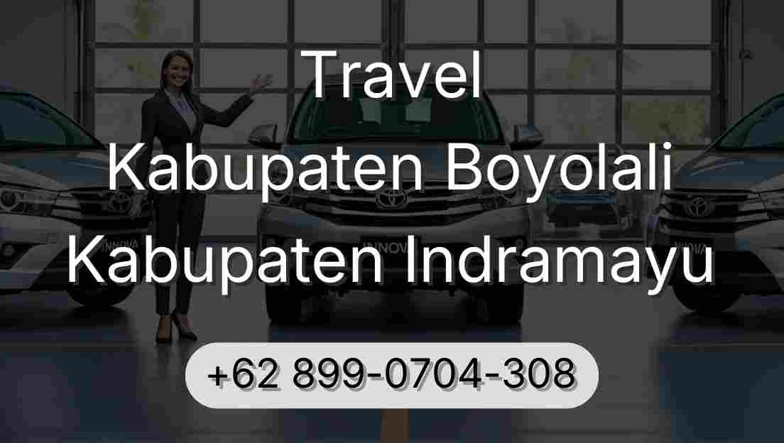 Travel Kabupaten Boyolali Kabupaten Indramayu