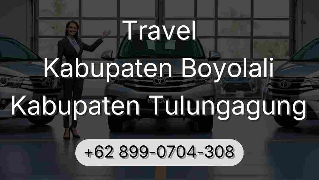 Travel Kabupaten Boyolali Kabupaten Tulungagung