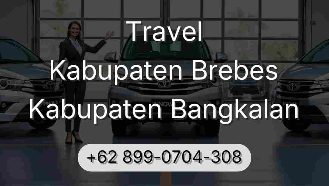 Travel Kabupaten Brebes Kabupaten Bangkalan