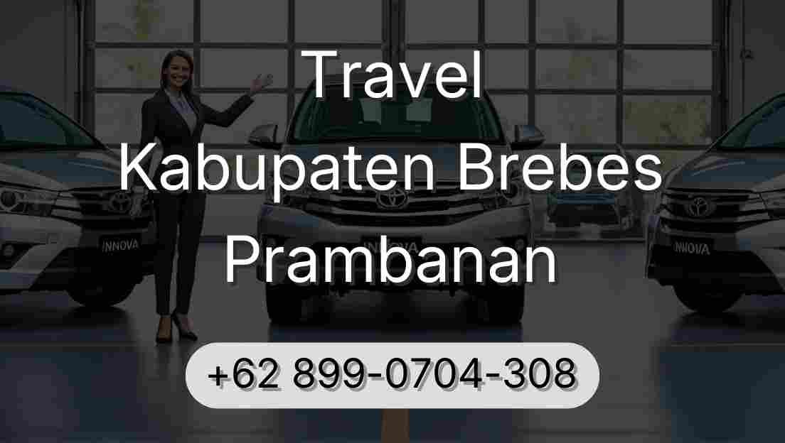 Travel Kabupaten Brebes Prambanan